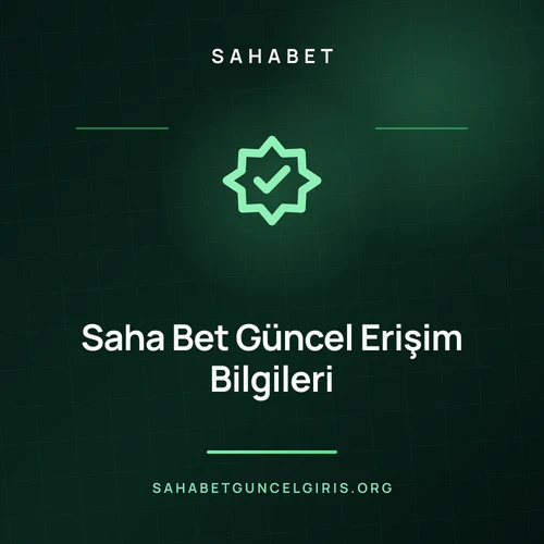 Saha Bet Güncel Erişim Bilgileri – sahabetguncelgiris.org